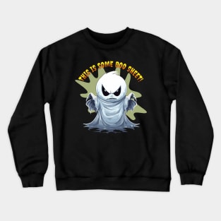 Fun Halloween Ghost This Is Some Boo Sheet Crewneck Sweatshirt